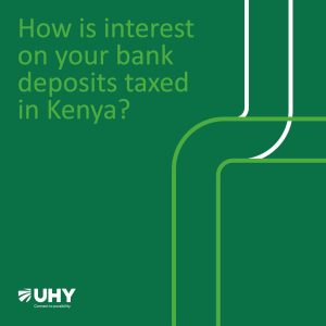 Tax Treatment of Bank Deposits in Kenya
